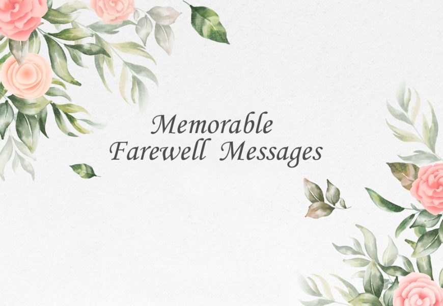 Memorable Farewell Messages To a Coworker or Colleague